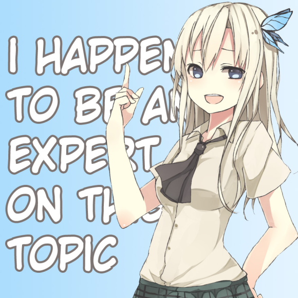 I happen to be an expert I happen to be an expert
