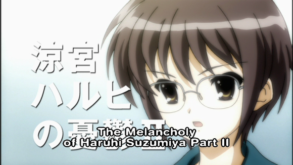 The Melancholy of Haruhi Suzumiya Part II